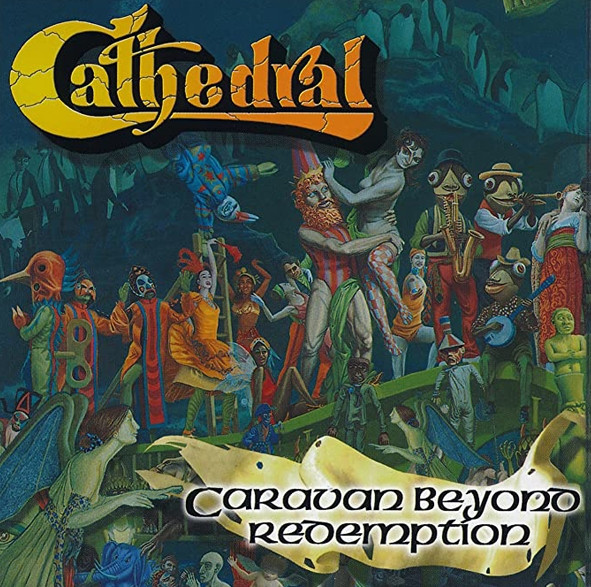 [订购] CATHEDRAL – CARAVAN BEYOND REDEMPTION, CD [预付款1|109]