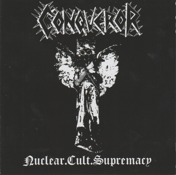 Conqueror ‎– Nuclear.Cult.Supremacy, CD