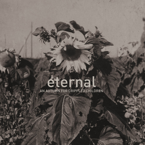 An Autumn For Crippled Children – Eternal, CD