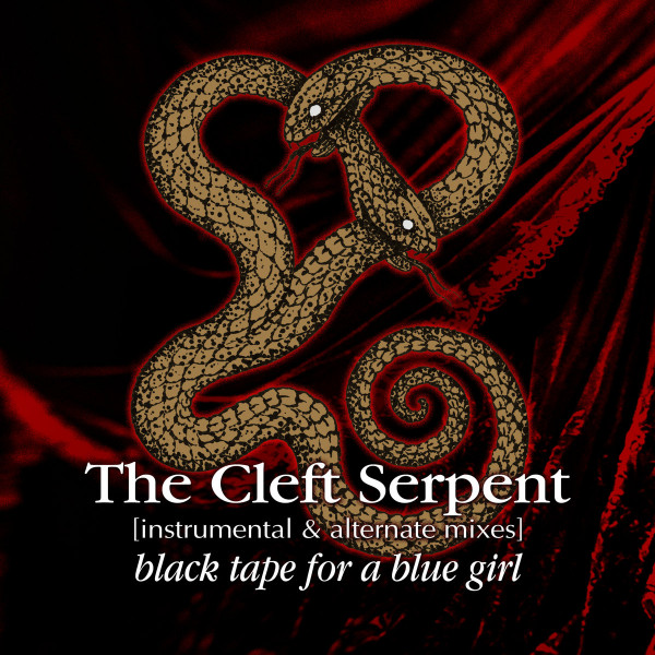 Black Tape For A Blue Girl – The Cleft Serpent, CD (器乐混音版)