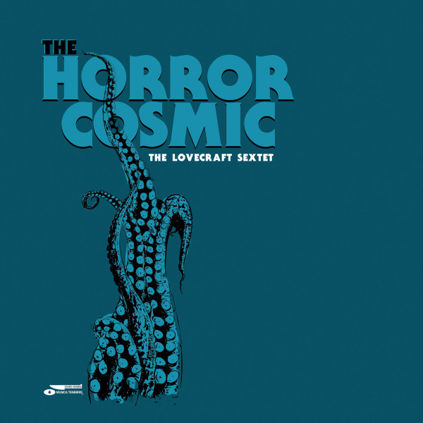 The Lovecraft Sextet ‎– The Horror Cosmic, CD