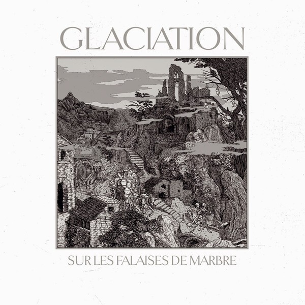 Glaciation – Sur Les Falaises De Marbre