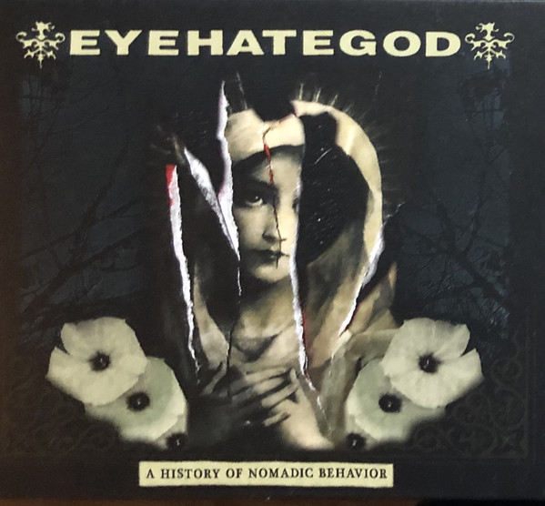 EyeHateGod – A History Of Nomadic Behavior, CD