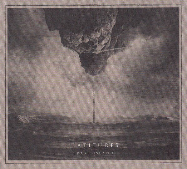 Latitudes ‎– Part Island, CD