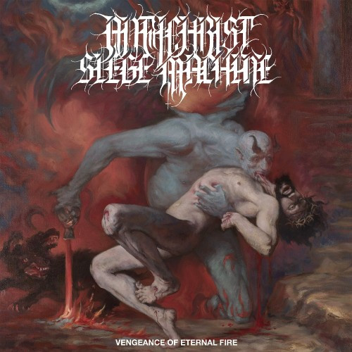 Antichrist Siege Machine – Vengeance Of Eternal Fire, CD