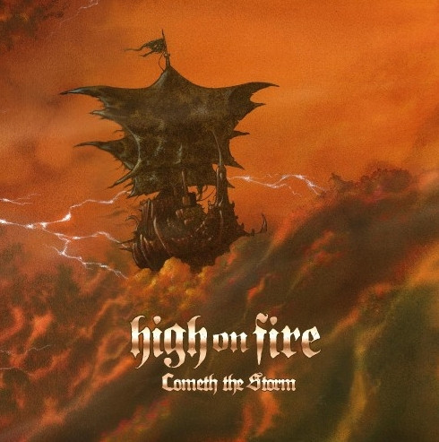 [订购] High On Fire – Cometh The Storm, CD [预付款1|109]