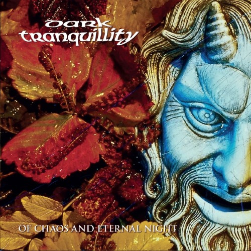 [订购] Dark Tranquillity – Of Chaos And Eternal Night, CD [预付款1|109]