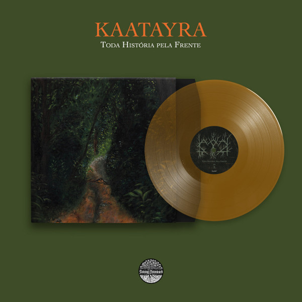 [订购] Kaatayra ‎– Toda Hist​ó​ria pela Frente, LP (透明橙）[预付款1|189]