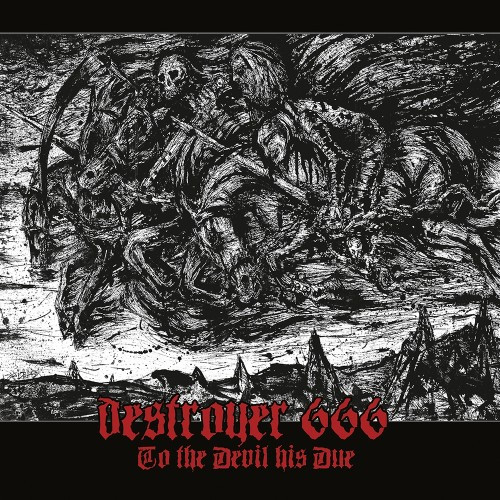 Destroyer 666 ‎– To The Devil His Due, CD