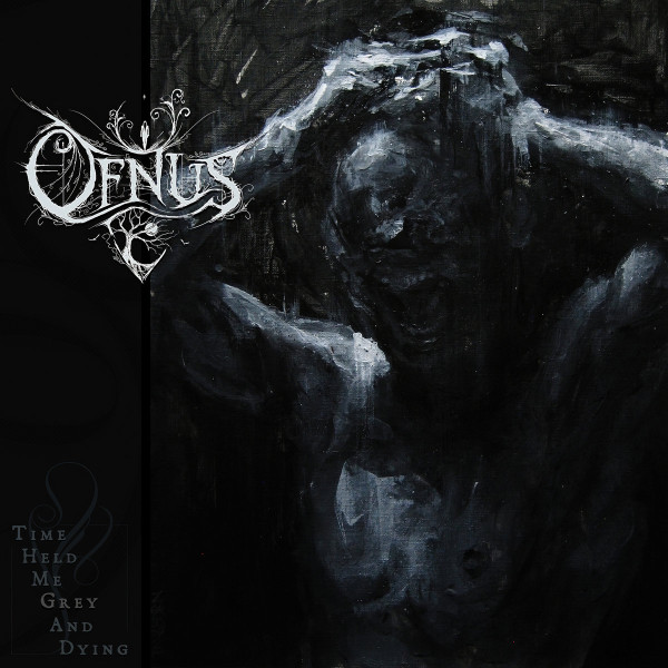 Ofnus - Time Held Me Grey And Dying, CD