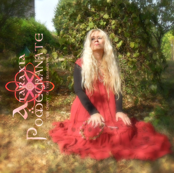 Ataraxia - Pomegranate – The Chant Of The Elementals, CD