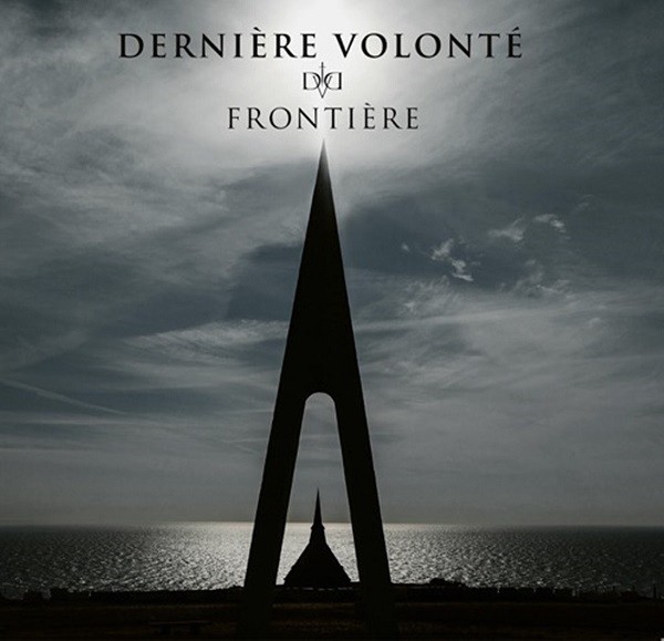 [订购] Derniere Volonte ‎– Frontière, CD [预付款1|119]