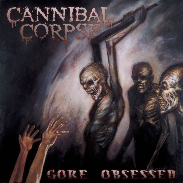 [订购] Cannibal Corpse ‎– Gore Obsessed, CD [预付款1|99]