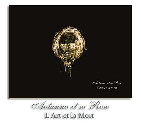 Autunna Et Sa Rose ‎– L'Art Et La Mort, CD