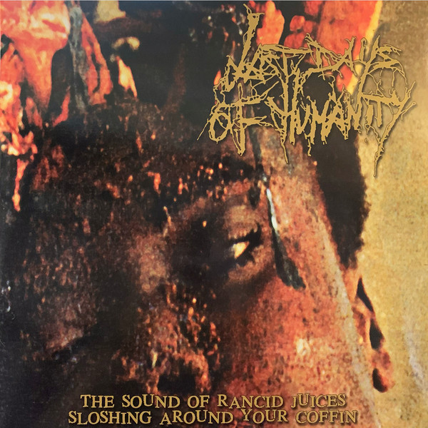 Last Days Of Humanity – The Sound Of Rancid Juices Sloshing Around Your Coffin, LP (透明绿烟雾)