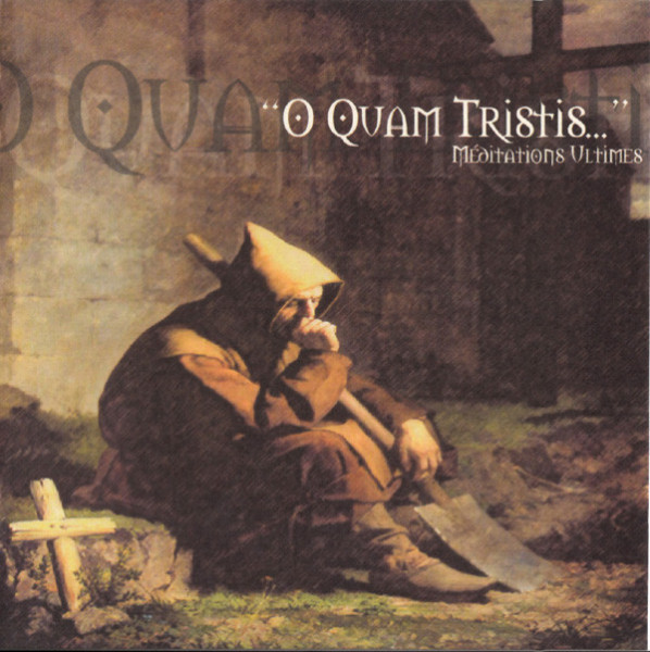 O Quam Tristis – Méditations Ultimes, CD
