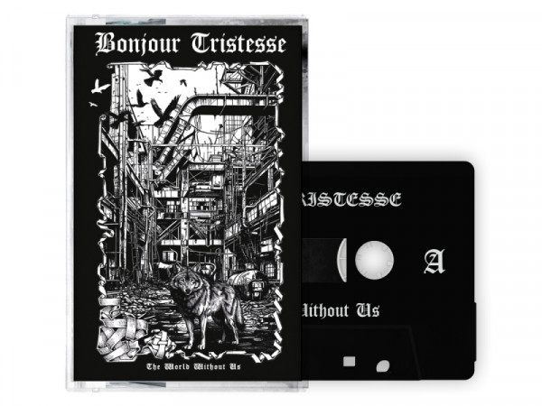 [订购] Bonjour Tristesse – The World Without Us, 磁带 [预付款1|99]