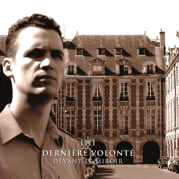 Derniere Volonte ‎– Devant Le Miroir, CD