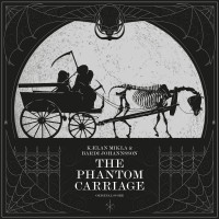 Kælan Mikla & Bardi Johannsson – The Phantom Carriage, CD Kælan Mikla & Bardi Johannsson – The Phantom Carriage, CD