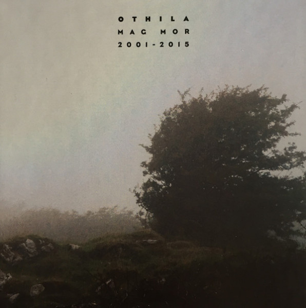 Othila ‎– Mag Mor 2001-2015, 3xCD Boxset