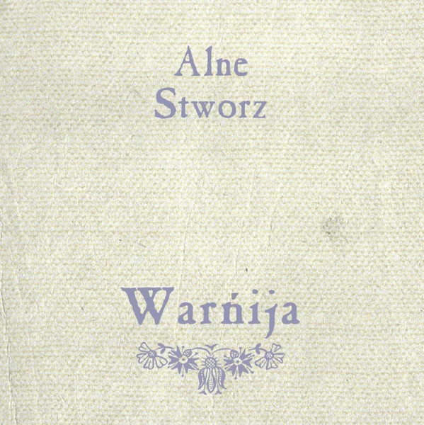 Alne / Stworz ‎– Warńija, CD