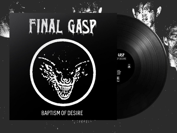 Final Gasp – Baptism Of Desire, LP
