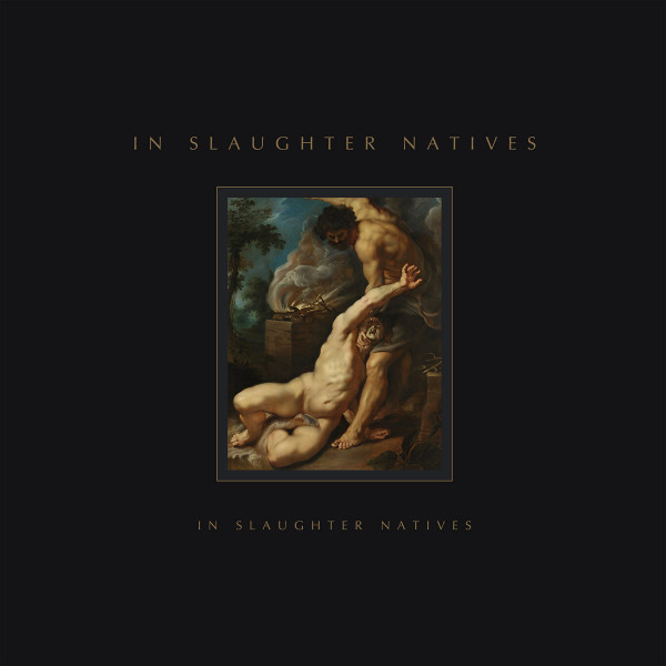 [订购] In Slaughter Natives – In Slaughter Natives, CD [预付款1|129]