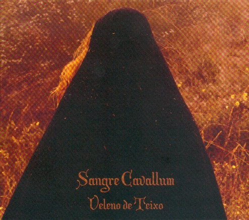 Sangre Cavallum ‎– Veleno De Teixo, CD