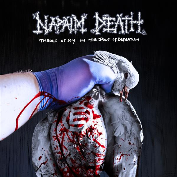 [订购] Napalm Death - Throes of Joy in the Jaws of Defeatism, CD [预付款1|125]