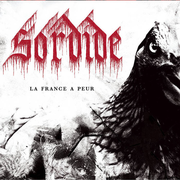 [订购] Sordide – La France A Peur, CD [预付款1|89]