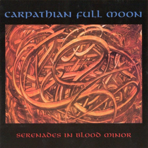 [订购] Carpathian Full Moon – Serenades In Blood Minor, CD [预付款1|105]