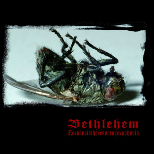 [订购] Bethlehem ‎– Hexakosioihexekonta..., CD [预付款1|99]