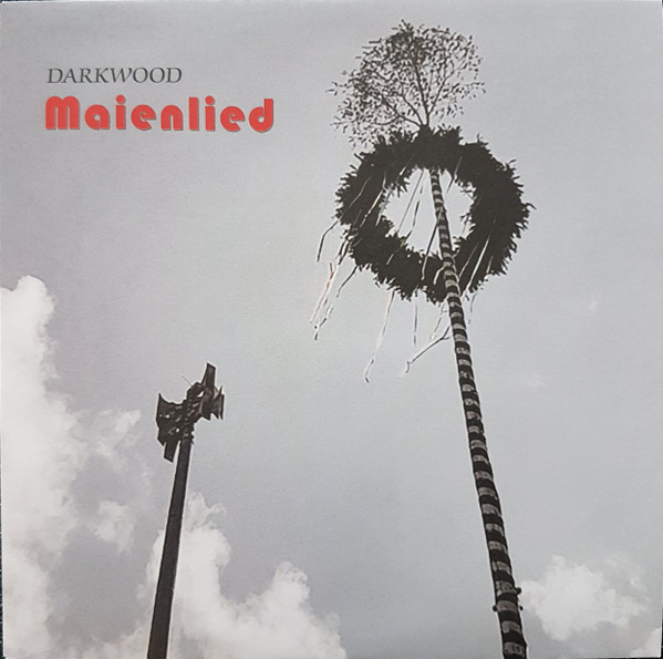 [订购] Darkwood – Maienlied, 7寸胶 (红色) [预付款1|149]