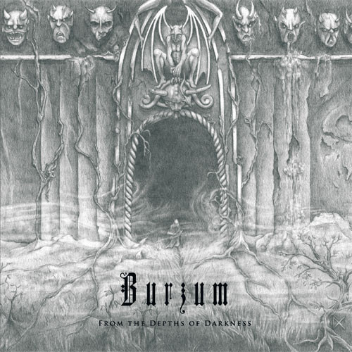 [订购] Burzum ‎– From The Depths Of Darkness, CD [预付款1|109]