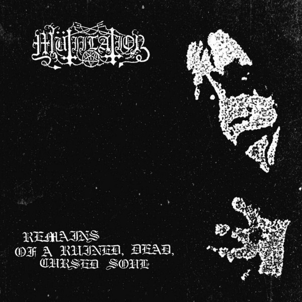 Mutiilation ‎– Remains Of A Ruined, Dead, Cursed Soul, CD