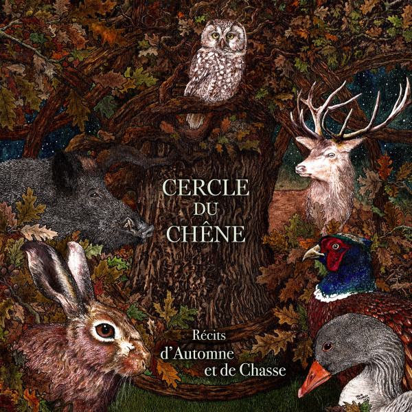 [订购] Cercle du Chêne – Récits d'Automne et de Chasse, CD [预付款1|109]