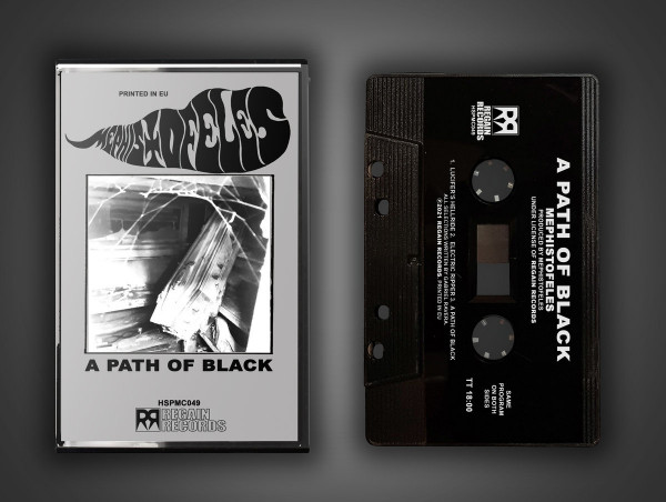 Mephistofeles ‎– A Path Of Black, 磁带