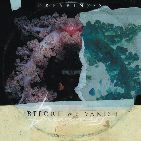 [订购] Dreariness ‎– Before We Vanish, CD [预付款1|109]