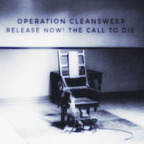 [订购] Operation Cleansweep – Release Now! The Call To Die, LP (黑色) [预付款1|219]