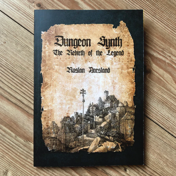 DUNGEON SYNTH: THE REBIRTH OF THE LEGEND, 英文书