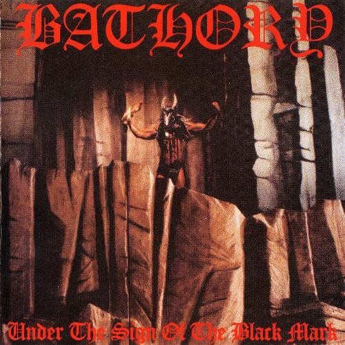 [订购] Bathory – Under The Sign Of The Black Mark, CD