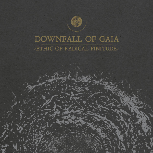 Downfall Of Gaia ‎– Ethic Of Radical Finitude, CD