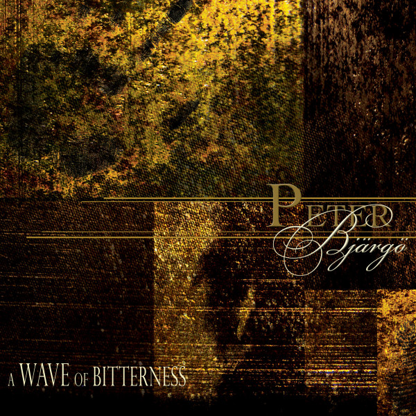 Peter Bjärgö ‎– A Wave Of Bitterness, CD