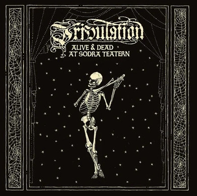 [订购] Tribulation – Alive & Dead At Södra Teatern, 2LP + DVD [预付款1|239]