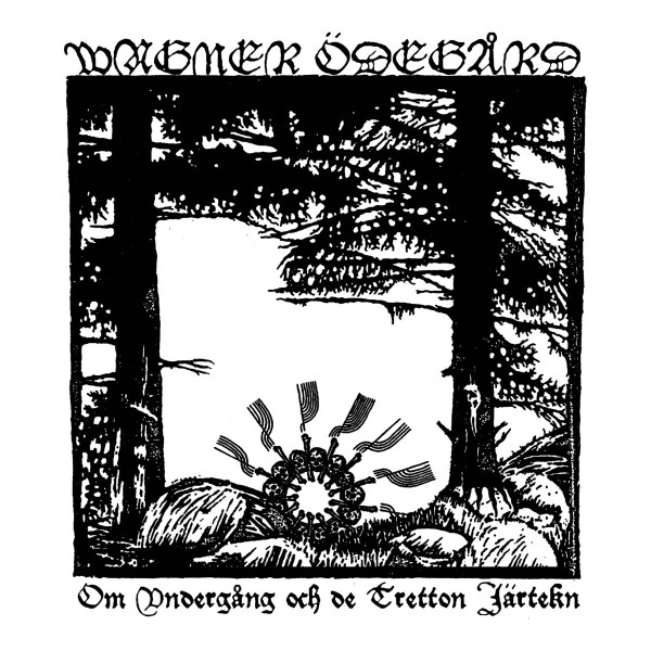 Wagner Ödegård – Om Undergång och de Tretton Järtekn, LP (黑色)