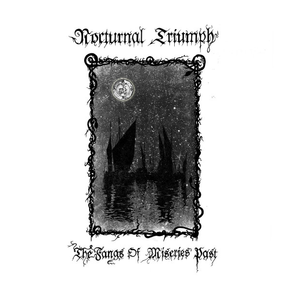 Nocturnal Triumph ‎– The Fangs of Miseries Past, CD