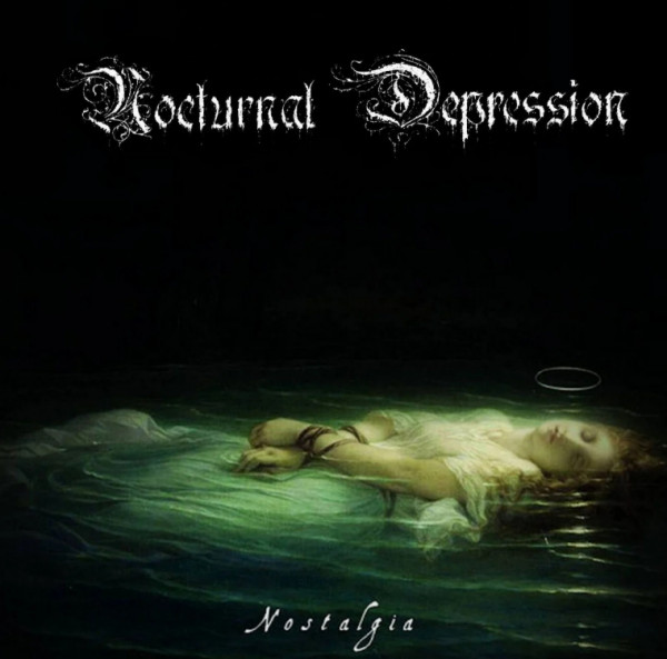 [订购] Nocturnal Depression – Nostalgia, CD (乐队20周年版) [预付款1|109]