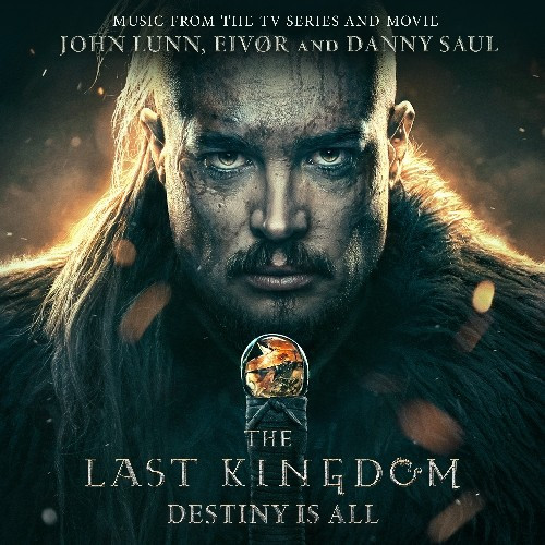 [订购] John Lunn, Eivor, Danny Saul ‎– The Last Kingdom: Destiny Is All, CD [预付款1|119]