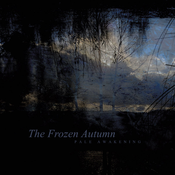 [订购] The Frozen Autumn – Pale Awakening, CD [预付款1|109]