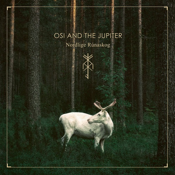 [订购] Osi And The Jupiter ‎– Nordlige Rúnaskog, CD [预付款1|109]